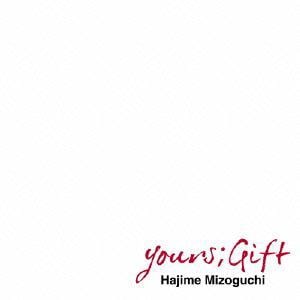 【CD】溝口肇 ／ yours；Gift