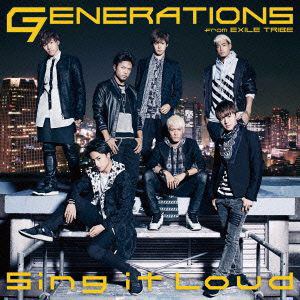 【CD】GENERATIONS from EXILE TRIBE ／ Sing it Loud(DVD付)