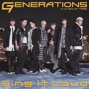 【CD】GENERATIONS from EXILE TRIBE ／ Sing it Loud