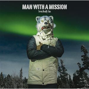 【CD】MAN WITH A MISSION ／ Seven Deadly Sins