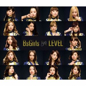 【CD】BsGirls ／ LEVEL
