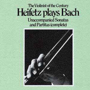 【CD】ハイフェッツ ／ バッハ：無伴奏ヴァイオリン・ソナタ&パルティータ(全曲)