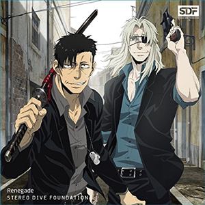 【CD】STEREO DIVE FOUNDATION ／ Renegade(アニメ盤)