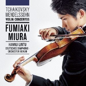 【CD】チャイコフスキー&メンデルスゾーン：ヴァイオリン協奏曲