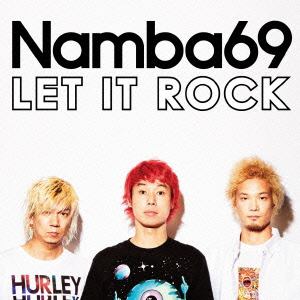 【CD】NAMBA69 ／ LET IT ROCK(DVD付)