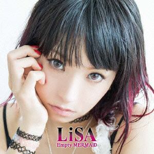 【CD】LiSA ／ Empty MERMAiD