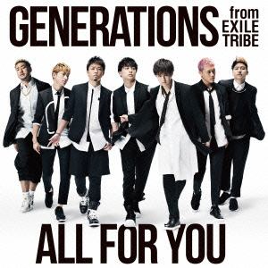 【CD】GENERATIONS from EXILE TRIBE ／ ALL FOR YOU