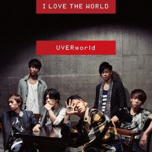 【CD】UVERworld ／ I LOVE THE WORLD