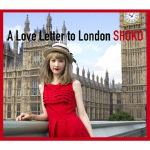 【CD】 SHOKO ／ A Love Letter to London
