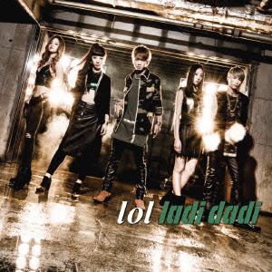 【CD】 lol ／ ladi dadi（DVD付）