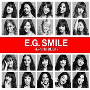 【CD】E-girls ／ E.G. SMILE -E-girls BEST-(2CD+1Blu-ray Disc)