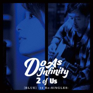 ＜CD＞ Do As Infinity / 2 of Us[BLUE]-14 Re:SINGLES-(Blu-ray Disc付)