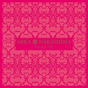 【CD】MIKA NAKASHIMA TRIBUTE(通常盤)