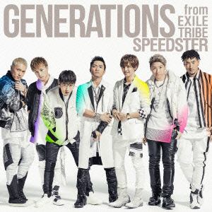 【CD】GENERATIONS from EXILE TRIBE ／ SPEEDSTER