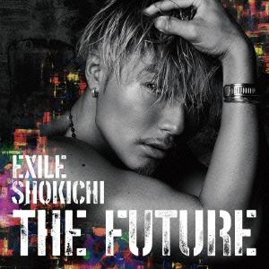 【CD】EXILE SHOKICHI ／ THE FUTURE(DVD付)