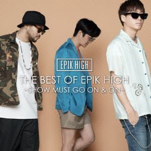【CD】 EPIK HIGH ／ THE BEST OF EPIK HIGH ～SHOW MUST GO ON AND ON～(DVD付)