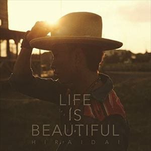 【CD】平井大 ／ Life is Beautiful