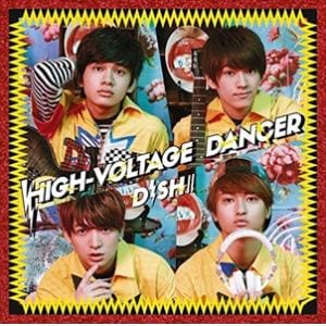 【CD】DISH／／ ／ HIGH-VOLTAGE DANCER(通常盤)