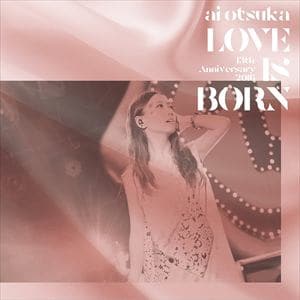 ＜CD＞ 大塚愛 ／ LOVE IS BORN ～13th Anniversary 2016～