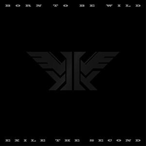 【CD】EXILE THE SECOND ／ BORN TO BE WILD