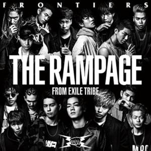 【CD】RAMPAGE from EXILE TRIBE ／ FRONTIERS