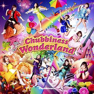 【CD】Chubbiness ／ Chubbiness Wonderland