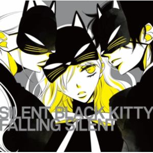 【CD】SILENT BLACK KITTY ／ FALLING SILENT(TVアニメ「覆面系ノイズ」挿入歌)
