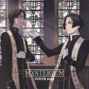 【CD】SCREEN mode ／ TVアニメ『バチカン奇跡調査官』OP主題歌「MYSTERIUM」