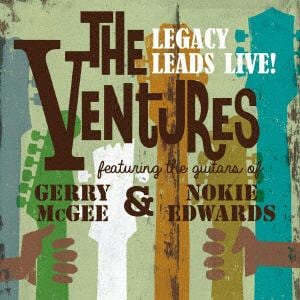 ＜CD＞ ベンチャーズ ／ The Ventures Legacy Leads Live! featuring the guitars of Gerry McGee and Nokie Edwards