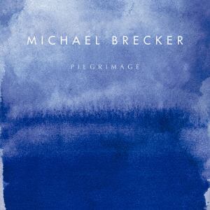 【CD】マイケル・ブレッカー ／ 聖地への旅