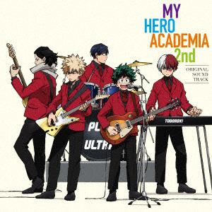 【CD】TVアニメ「僕のヒーローアカデミア」2nd オリジナル・サウンドトラック
