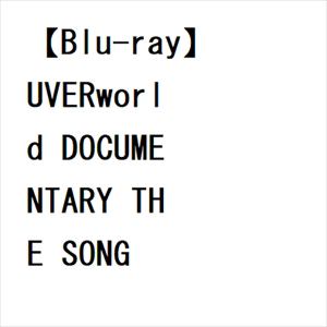 【BLU-R】UVERworld DOCUMENTARY THE SONG