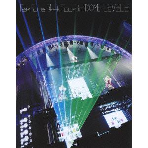 【BLU-R】Perfume　4th　Tour　in　DOME　LEVEL3(初回限定盤)