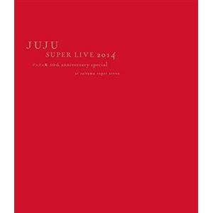 【BLU-R】JUJU ／ JUJU SUPER LIVE 2014 -ジュジュ苑 10th Anniversary Special- at SAITAMA SUPER ARENA
