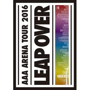 【DVD】AAA ARENA TOUR 2016 - LEAP OVER -
