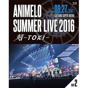 【BLU-R】Animelo Summer Live 2016 刻-TOKI-8.27