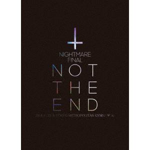 【DVD】NIGHTMARE　FINAL　「NOT　THE　END」2016.11.23　@TOKYO　METROPOLITAN　GYMNASIUM(初回生産限定盤)
