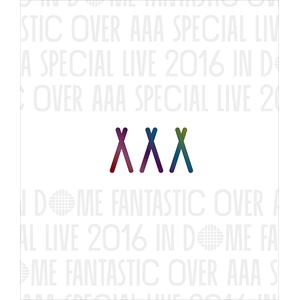 【クリックでお店のこの商品のページへ】AAA / AAA Special Live 2016 in Dome -FANTASTIC OVER-
