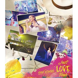 【BLU-R】西野カナ ／ Just LOVE Tour