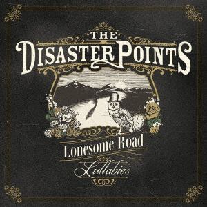 【CD】DISASTER　POINTS　／　Lonesome　Road　Lullabies