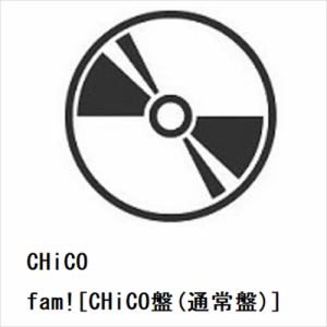 【CD】CHiCO ／ fam![CHiCO盤(通常盤)]