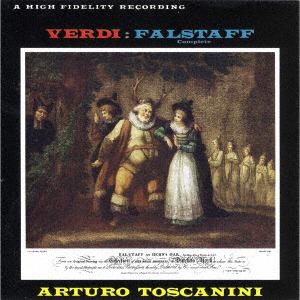 【CD】アルトゥーロ・トスカニーニ ／ ヴェルディ：歌劇「ファルスタッフ」(全曲)