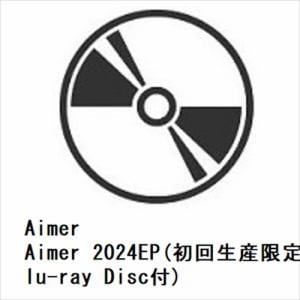 【CD】Aimer　／　Aimer　2024EP(初回生産限定盤)(Blu-ray　Disc付)