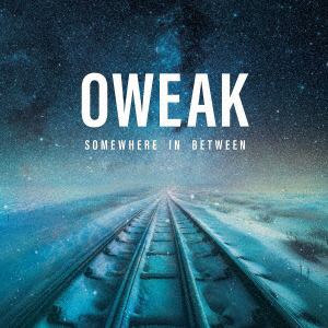 【CD】OWEAK　／　Somewhere　In　Between