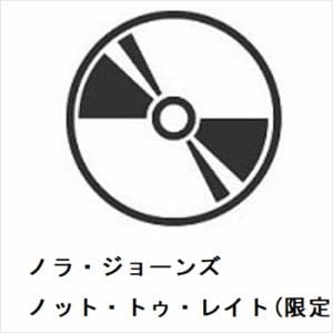 【CD】ノラ・ジョーンズ ／ ノット・トゥ・レイト(限定盤)