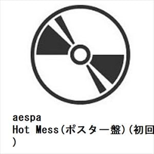 【CD】aespa　／　Hot　Mess(ポスター盤)(初回生産限定盤)
