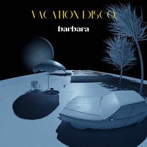 【CD】Barbara　／　Vacation　Disco