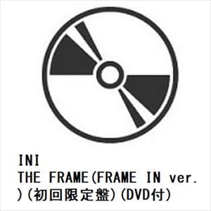 【CD】INI　／　THE　FRAME(FRAME　IN　ver.)(初回限定盤)(DVD付)