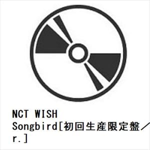 【CD】NCT　WISH　／　Songbird[初回生産限定盤／RYO　ver.]