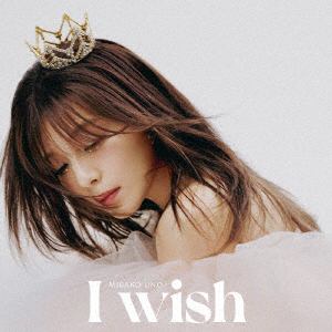 【CD】宇野実彩子(AAA)　／　I　wish(初回生産限定盤)(Blu-ray　Disc付)